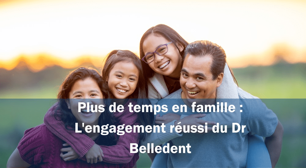 article Optimisation du cabinet dentaire : Comment le Dr Belledent a transformé son organisation pour un meilleur service ?